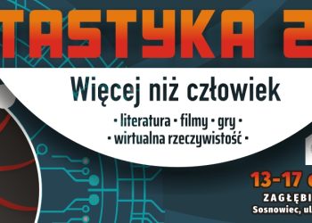 FANTASTYKA 2023: WIĘCEJ NIŻ CZŁOWIEK