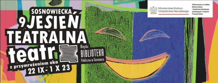 9. Sosnowiecka Jesień Teatralna
