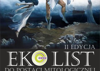Weź udział w&nbsp;Konkursie Literackim „EKO-LIST DO&nbsp;POSTACI MITOLOGICZNEJ”